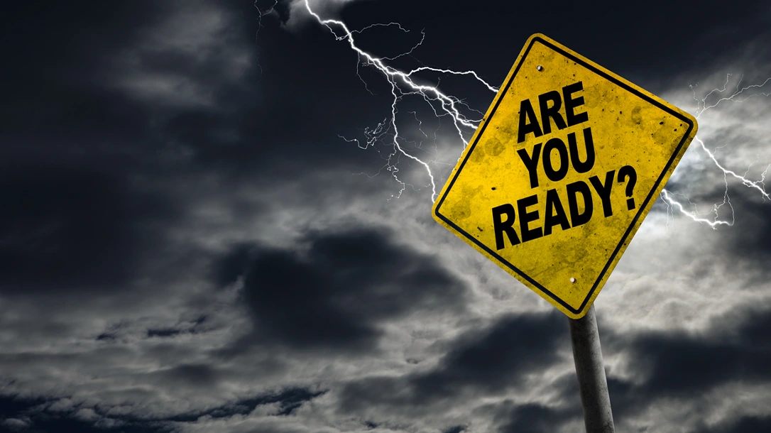 Are you properly prepared for any natural disater that may head your way?